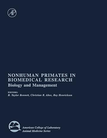 nonhuman primates in biomedical research biology and management 1st edition b taylor bennett ,christian r