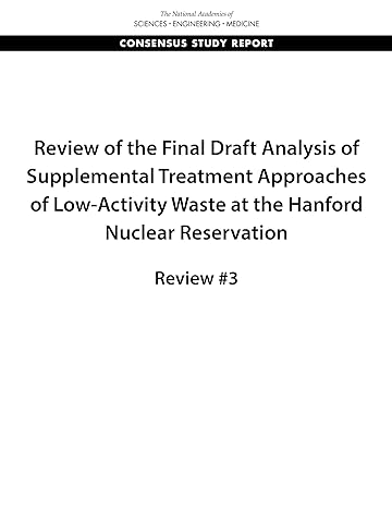 review of the final draft analysis of supplemental treatment approaches of low activity waste at the hanford