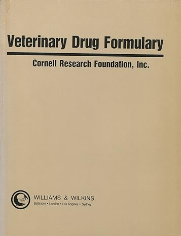 veterinary drug formulary 1st edition cornell research foundation 068305743x, 978-0683057430