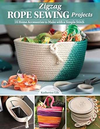 zigzag rope sewing projects  home accessories to make with a simple stitch learn the craft of sewing with