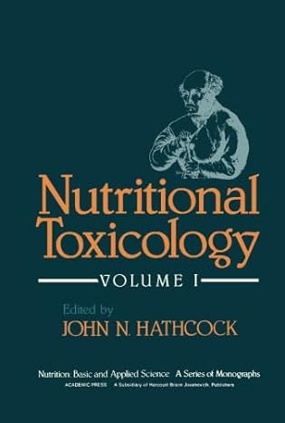 nutritional toxicology volume i 1st edition john n hathcock 012414375x, 978-0124143753