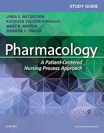 study guide for pharmacology a patient centered nursing process approach 9e 9th edition linda e mccuistion