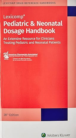 pediatric and neonatal dosage handbook 28th edition carol k taketomo 1591953871, 978-1591953876