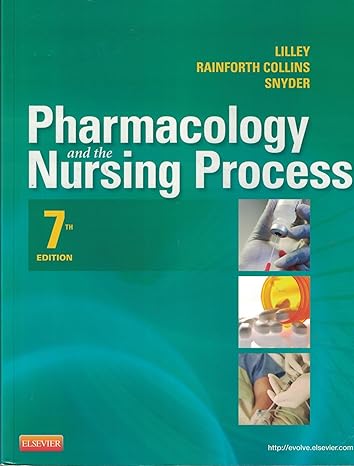 pharmacology and the nursing process 7e standalone book 7th edition linda lane lilley rn phd ,shelly