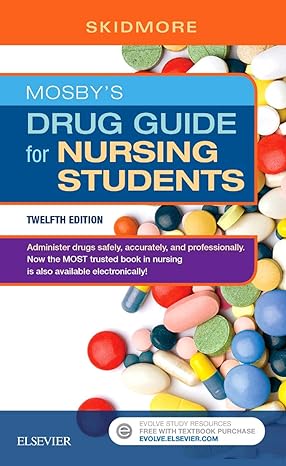 mosbys drug guide for nursing students 12th edition linda skidmore roth rn msn np 0323448070, 978-0323448079