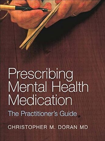 prescribing mental health medication the practitioners guide 1st edition christopher m doran 0415282225,