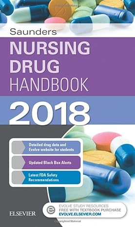 saunders nursing drug handbook 2018 1st edition robert kizior bs rph ,keith hodgson rn bsn ccrn 0323525091,