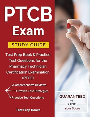 ptcb exam study guide test prep book and practice test questions for the pharmacy technician certification