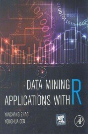 data mining applications with r 1st edition yanchang zhao 9351072185, 978-9351072188