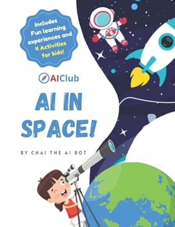 ai in space by chai the ai bot 1st edition chai the ai bot ,dr. nisha talagala 979-8524333896