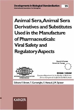 animal sera animal sera derivatives and substitutes used in the manufacture of pharmaceuticals viral safety