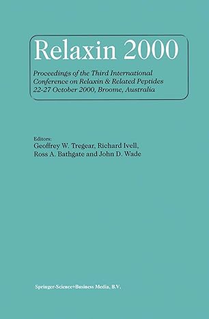 relaxin 2000 proceedings of the third international conference on relaxin and related peptides 22 27 october