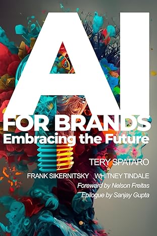 ai for brands embracing the future 1st edition tery spataro ,frank sikernitsky ,whitney tindale ,nelson