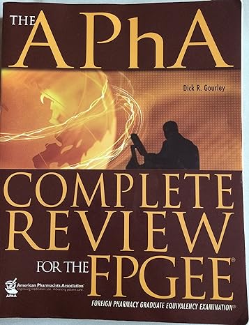 the apha complete review for the fpgee 1st edition dick r gourley 1582121435, 978-1582121437