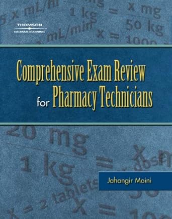 comprehensive exam review for the pharmacy technician 1st edition jahangir moini 1401841317, 978-1401841317