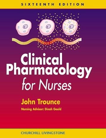 clinical pharmacology for nurses subsequent edition john trounce ,dinah gould 0443062447, 978-0443062445