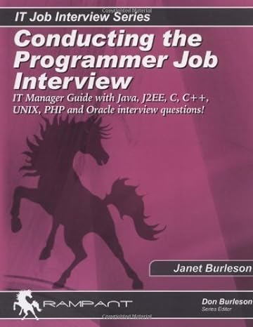 conducting the programmer job interview the it manager guide with java j2ee c c++ unix php and oracle