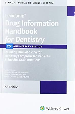 drug information handbook for dentistry 25th edition ed wynn, richard l 1591953782, 978-1591953784