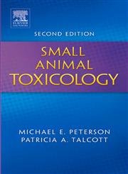 small animal toxicology 2nd edition michael e peterson dvm ms ,patricia a talcott ms dvm phd dipabvt