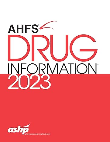 ahfs drug information 2023 2023rd edition american society of health system pharmacists 1585287067,