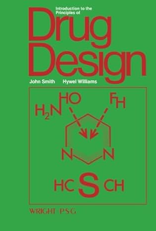 introduction to the principles of drug design 2nd edition h j smith ,hywel williams 0723606722, 978-0723606727