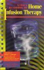 nurses handbook of home infusion therapy 1st edition howard kaplan ,doris l weinstock ,patricia a wittig