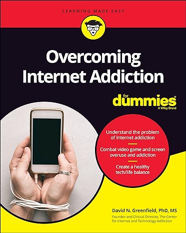 overcoming internet addiction for dummies 1st edition david n. greenfield 1119711878, 978-1119711872