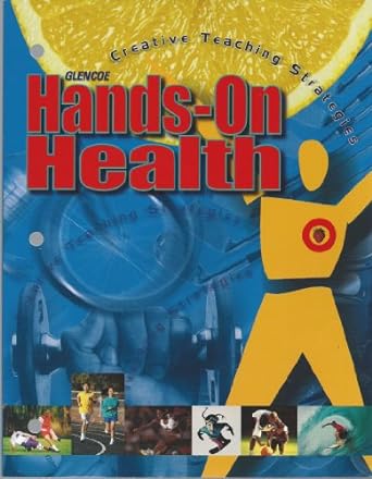 glencoe health hands on health 1st edition glencoe creative teaching strategies 0078237866, 978-0078237867