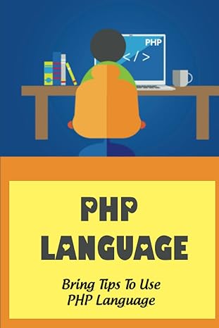 php language bring tips to use php language 1st edition ava membreno 979-8370400568