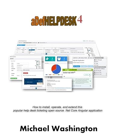 adefhelpdesk 4 how to install operate and extend this popular help desk ticketing open source net core