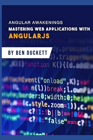 angular awakenings mastering web applications with angularjs 1st edition ben duckett b0cccjd17k,