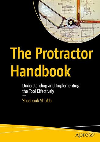 the protractor handbook understanding and implementing the tool effectively 1st edition shashank shukla