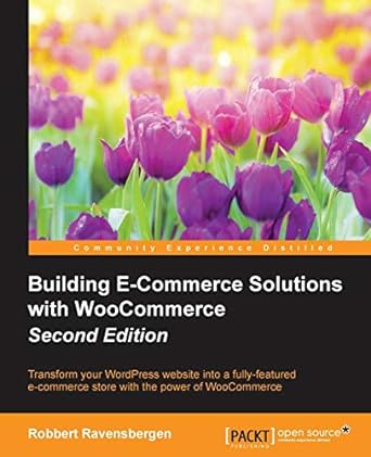 building e commerce solutions with woocommerce 2nd edition robbert ravensbergen 1785881566, 978-1785881565