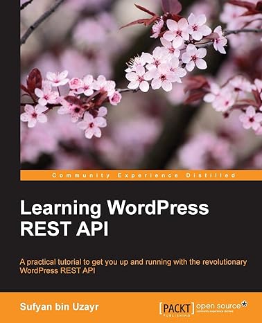 learning wordpress rest api 1st edition sufyan bin uzayr 1786469243, 978-1786469243