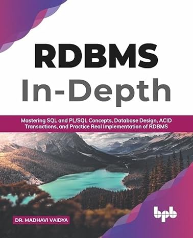 rdbms in depth mastering sql and pl/sql concepts database design acid transactions and practice real