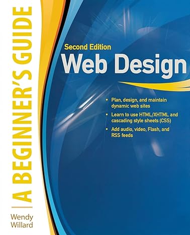 web design a beginners guide second edition 2nd edition wendy willard 0071701346, 978-0071701341