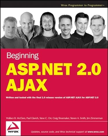 beginning asp net 2 0 ajax 1st edition wallace b mcclure ,scott glavich ,steve c orr ,craig shoemaker ,steven