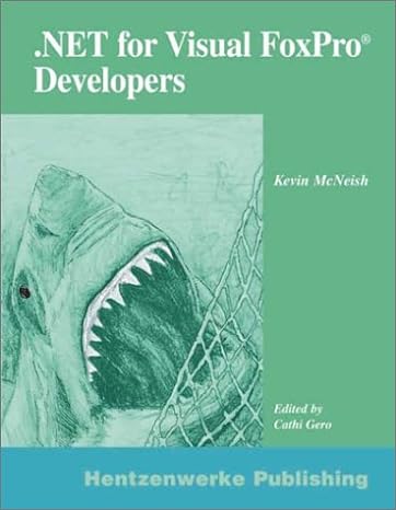 microsoft net for visual foxpro developers 1st edition kevin mcneish ,cathi gero 1930919301, 978-1930919303