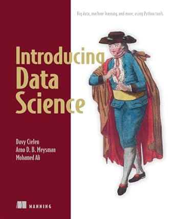 introducing data science big data machine learning and more using python tools 1st edition davy cielen ,arno