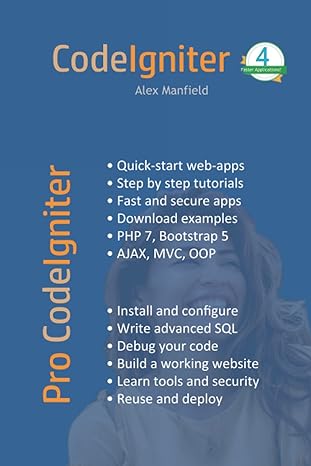 pro codeigniter learn how to create professional web applications with php 1st edition alex manfield meng,