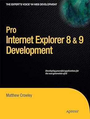 pro internet explorer 8 and 9 development developing powerful applications for the next generation of ie 1st