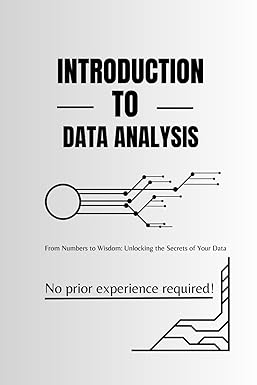 introduction to data analysis using python learn data analysis through this guide 1st edition arp publication