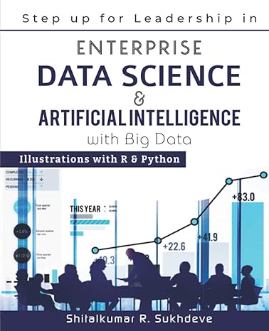 step up for leadership in enterprise data science and artificial intelligence with big data illustrations