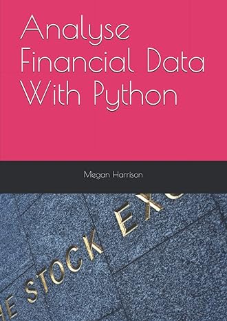 analyse financial data with python 1st edition megan harrison b08xs6ttcp, 979-8715340832