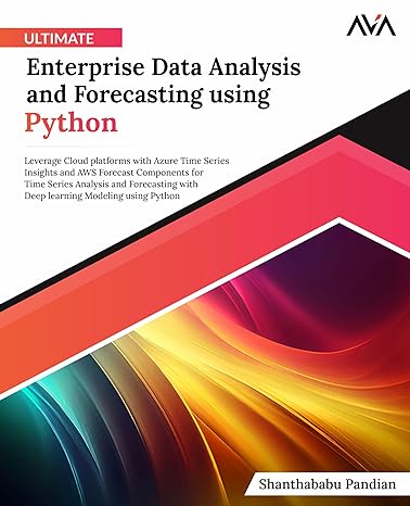 ultimate enterprise data analysis and forecasting using python leverage cloud platforms with azure time