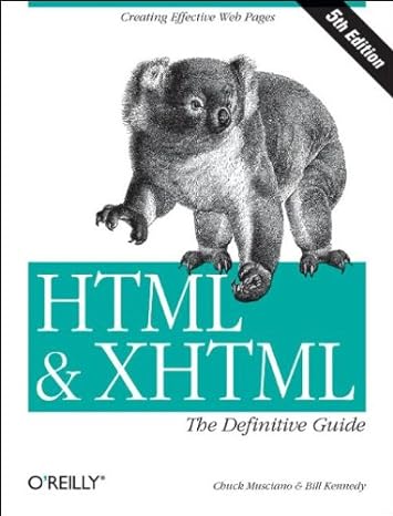 html and xhtml the definitive guide fifth edition fif edition chuck musciano ,bill kennedy 059600382x,