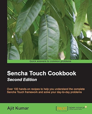 sencha touch cookbook second edition 2nd edition ajit kumar 1782169180, 978-1782169185