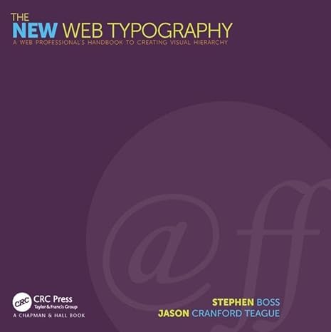 the new web typography create a visual hierarchy with responsive web design 1st edition stephen boss ,jason