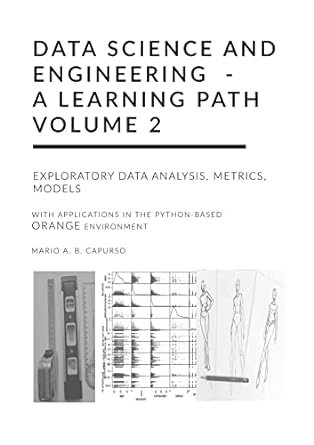 data science and engineering a learning path volume 2 exploratory data analysis metrics models with