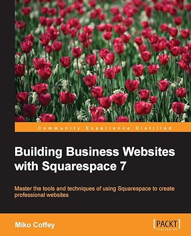 building business websites with squarespace 7 1st edition miko coffey 1783559969, 978-1783559961